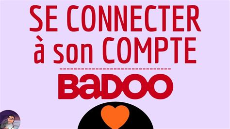 badoo inscription|Badoo se connecter gratuit sans inscription :。